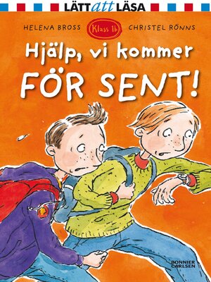 cover image of Hjälp, vi kommer för sent!